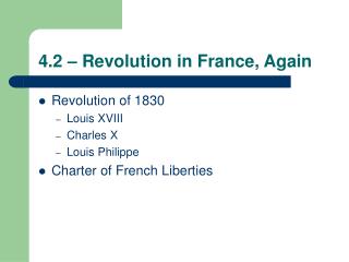 4.2 – Revolution in France, Again