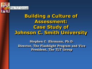 Building a Culture of Assessment: Case Study of Johnson C. Smith University