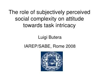 The role of subjectively perceived social complexity on attitude towards task intricacy