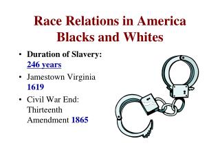 Race Relations in America Blacks and Whites