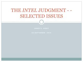 THE INTEL JUDGMENT - - SELECTED ISSUES