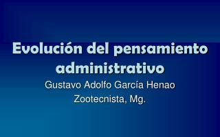 Evolución del pensamiento administrativo