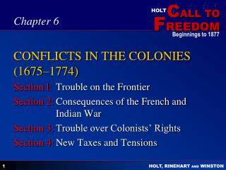CONFLICTS IN THE COLONIES (1675–1774)