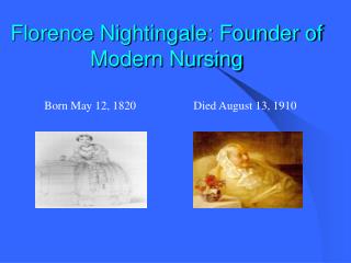 Florence Nightingale: Founder of Modern Nursing