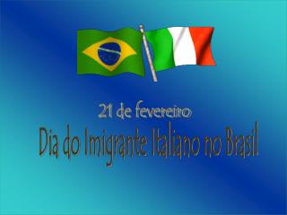 Dia do Imigrante Italiano no Brasil