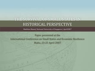 The Survival of Small States in Historical Perspective