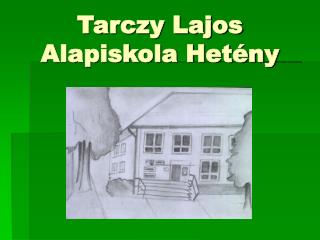 Tarczy Lajos Alapiskola Hetény