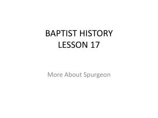BAPTIST HISTORY LESSON 17