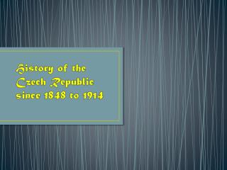 History of the Czech Republic since 1848 to 1914