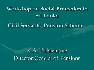 Civil Servants Pension Scheme