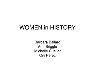 WOMEN in HISTORY