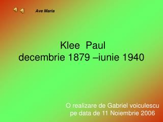 Klee Paul decembrie 1879 –iunie 1940
