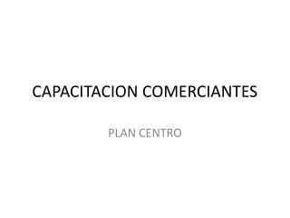 CAPACITACION COMERCIANTES