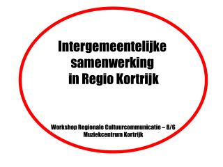 Intergemeentelijke samenwerking in Regio Kortrijk