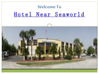 Hotel Near Seaworld
