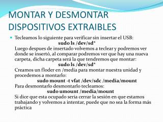 MONTAR Y DESMONTAR DISPOSITIVOS EXTRAIBLES