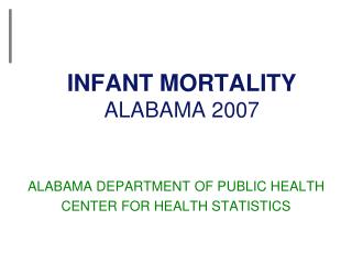 INFANT MORTALITY ALABAMA 2007