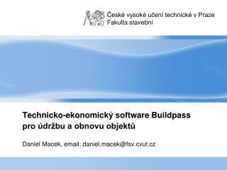 Technicko-ekonomický software Buildpass pro údržbu a obnovu objektů