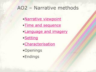 AO2 – Narrative methods