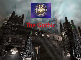 The Gothic