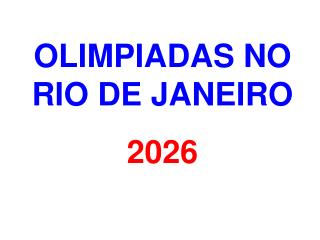 OLIMPIADAS NO RIO DE JANEIRO 2026