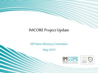 IMCORE Project Update