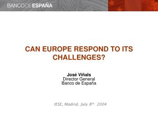 CAN EUROPE RESPOND TO ITS CHALLENGES?