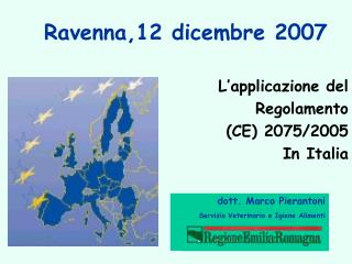 Ravenna,12 dicembre 2007