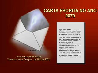 CARTA ESCRITA NO ANO 2070