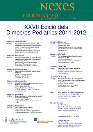XXVII Edició dels Dimecres Pediàtrics 2011-2012