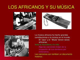 LOS AFRICANOS Y SU MÚSICA