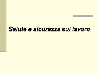 Salute e sicurezza sul lavoro