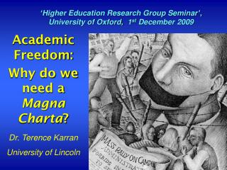 Academic Freedom: Why do we need a Magna Charta ?