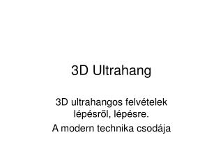 3D Ultra hang