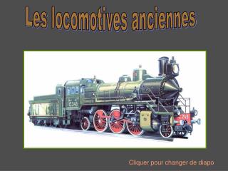 Les locomotives anciennes