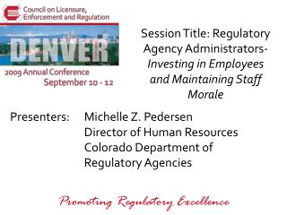 Michelle Z. Pedersen Director of Human Resources Colorado Department of Regulatory Agencies