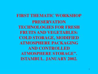 FIRST THEMATIC WORKSHOP