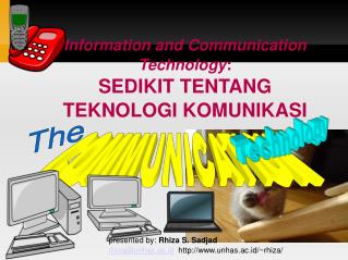 Information and Communication Technology : SEDIKIT TENTANG TEKNOLOGI KOMUNIKASI