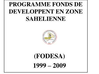(FODESA) 1999 – 2009