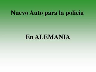 Nuevo Auto para la policia