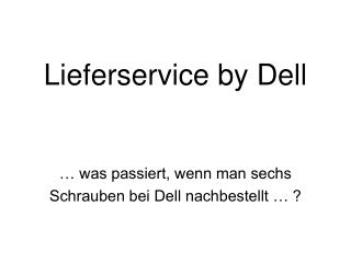 Lieferservice by Dell