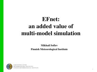 EFnet: an added value of multi-model simulation