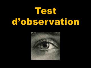 Test d’observation