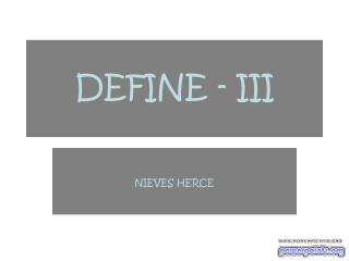 DEFINE - III