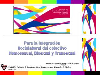 Para la integración Sociolaboral del colectivo Homosexual, Bisexual y Transexual
