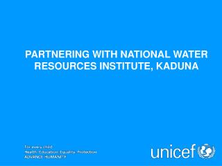 PARTNERING WITH NATIONAL WATER RESOURCES INSTITUTE, KADUNA