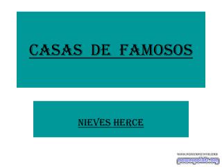 CASAS DE FAMOSOS