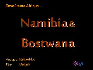 Namibia &amp; Bostwana