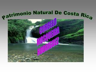 Patrimonio Natural De Costa Rica