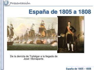 España de 1805 a 1808
